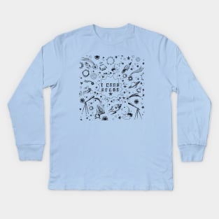 I Need Space Kids Long Sleeve T-Shirt